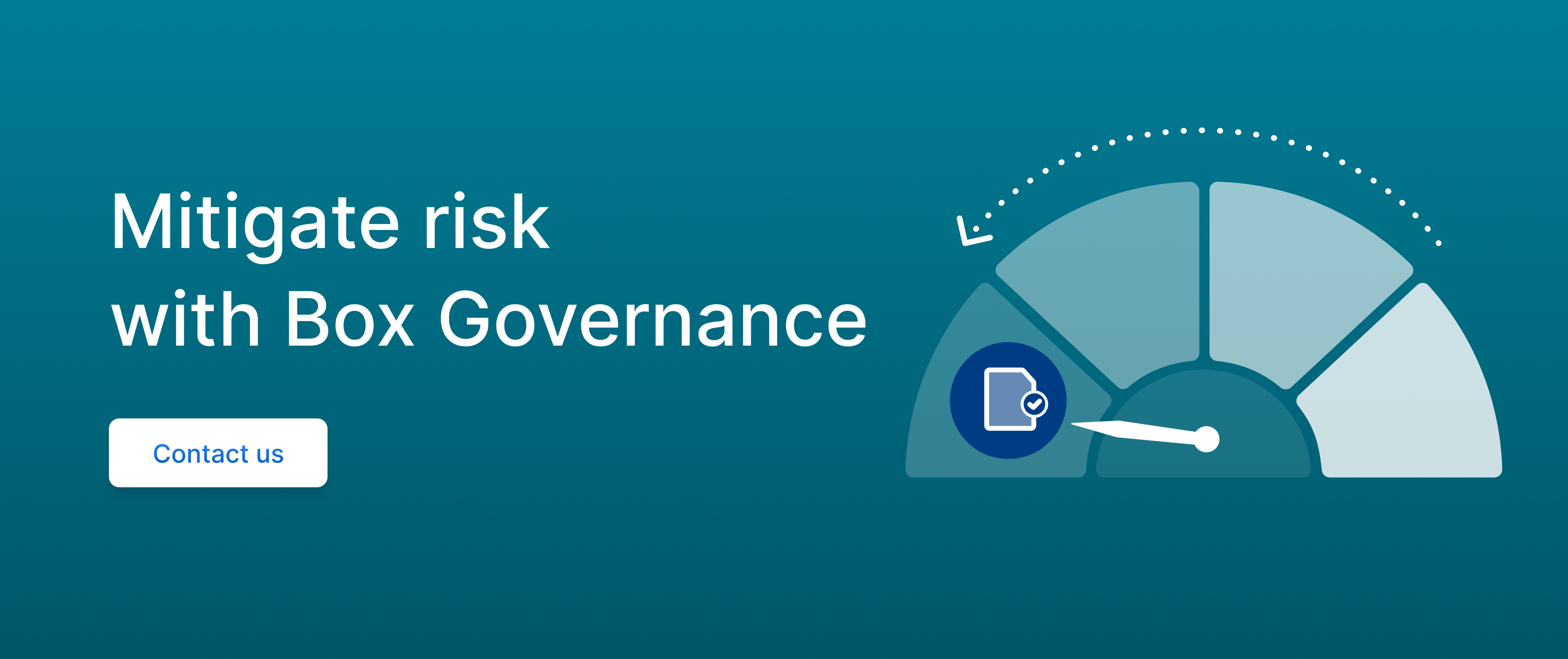 Call to action to mitigate&nbsp;data governance risk with Box Governance.